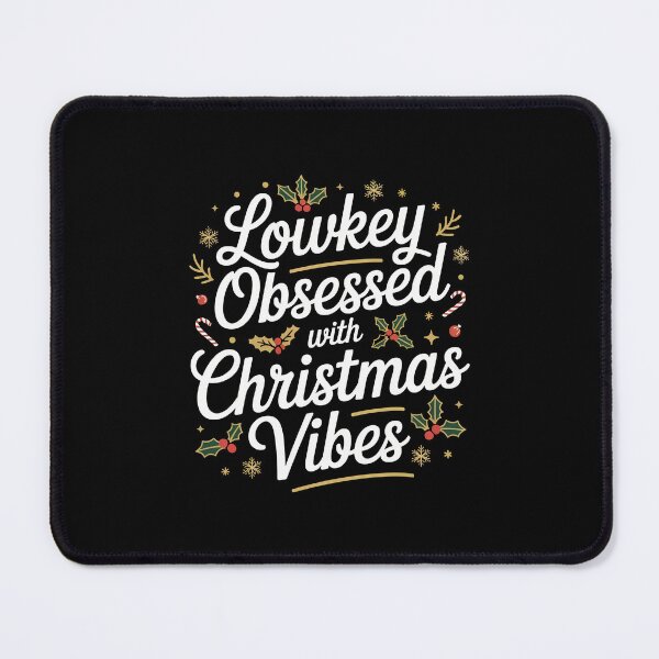 Item preview, Lowkey Obsessed with christmas vibes, funny Gen Z and gen Alpha Christmas designed and sold by NoetherSym.