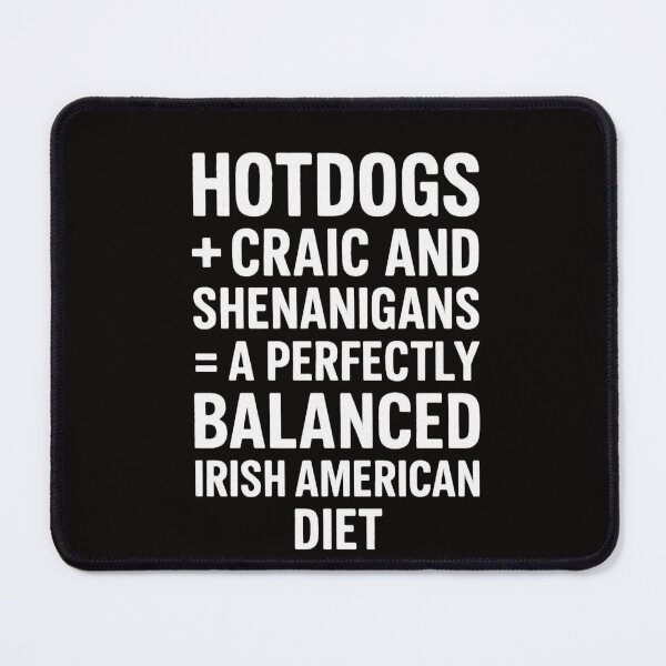 Item preview, Hotdogs and Shenanigans Irish American Joke Gift designed and sold by MayoToManhattan.