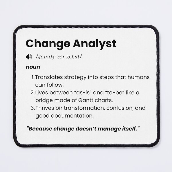 Item preview, Change Analyst Definition | Funny Job Quote Gift for Change & Transformation Professionals designed and sold by Yuli Club.