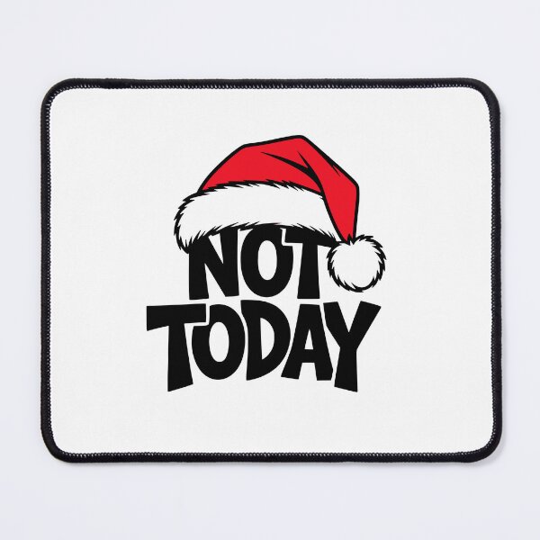Item preview, Not Today Christmas Design | Sarcastic Introvert Holiday Humor designed and sold by The People’s Punchline.