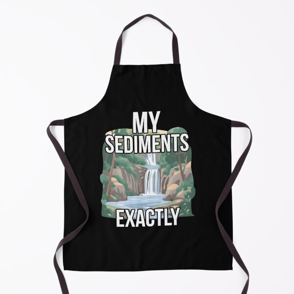 Item preview, My Sediments Exactly Funny Geologist Hunting Rocks designed and sold by at85productions.