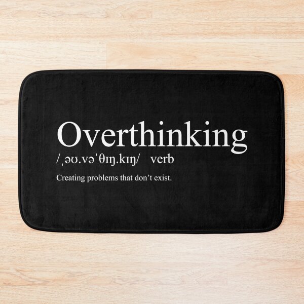 Item preview, Overthinking /ˌəʊ.vəˈθɪŋ.kɪŋ/ designed and sold by CurlyDude.