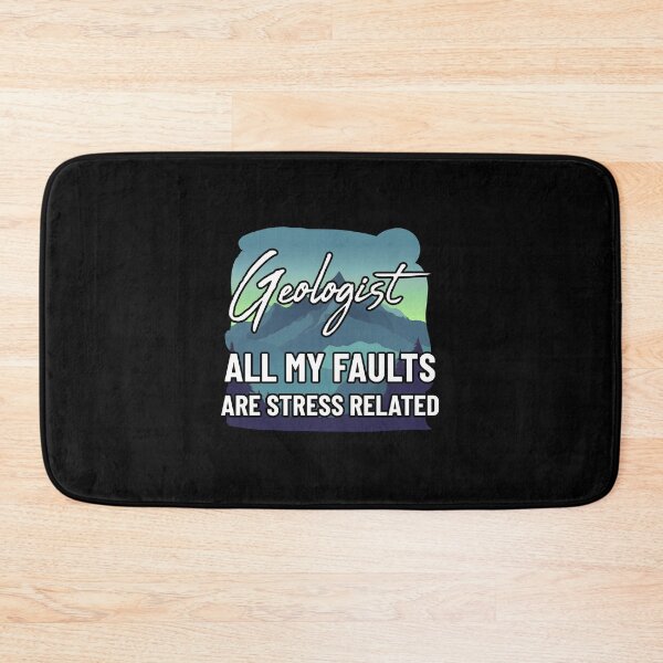 Item preview, Geologist All My Faults Are Stress Related Earth Science designed and sold by at85productions.