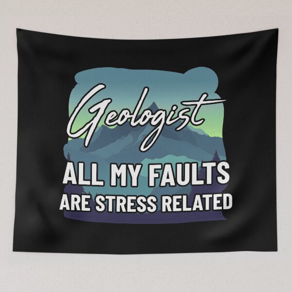 Item preview, Geologist All My Faults Are Stress Related Earth Science designed and sold by at85productions.