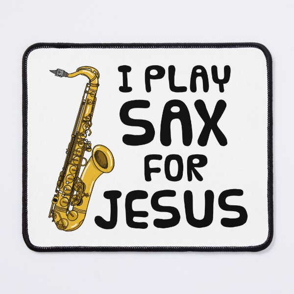 Item preview, I Play Sax For Jesus, Saxophone Church Saxophonist designed and sold by doodlerob.