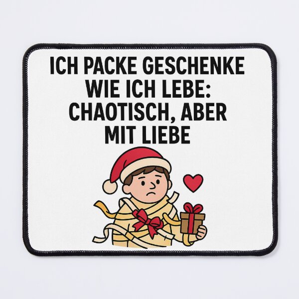 Item preview, I wrap gifts the way I live – chaotically but with love. designed and sold by AggAverse.