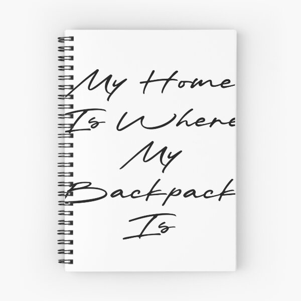 Item preview, My Home Is Where My Backpack Is designed and sold by Ninjacatoff.