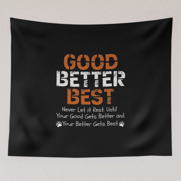 Item preview, Good Better Best Never let it Rest Quote for Men Women Gym designed and sold by love3617.