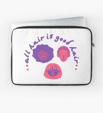 all hair is good hair Laptop Sleeve