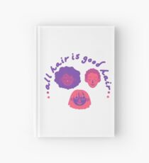all hair is good hair Hardcover Journal