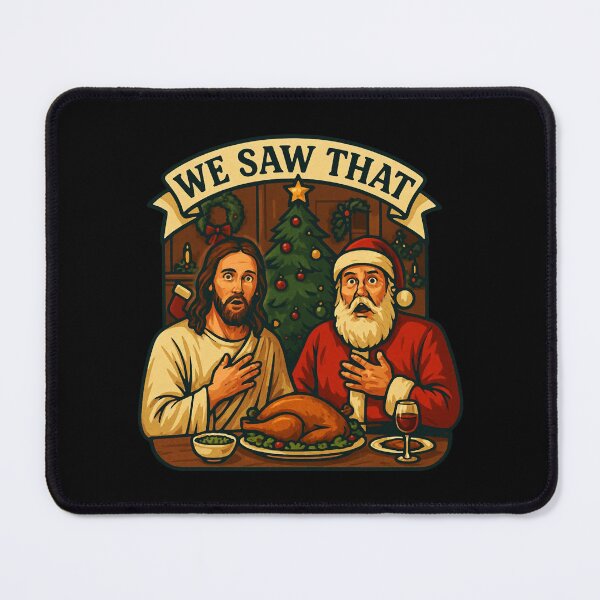 Item preview, We Saw That Jesus Santa Claus Christmas Dinner designed and sold by plushism.