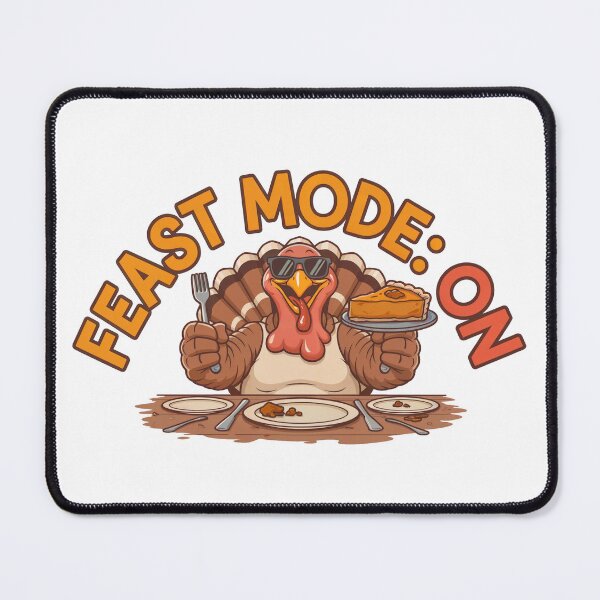 Item preview, FEAST MODE: ON – Funny Thanksgiving Turkey designed and sold by GrzeGorzoG.