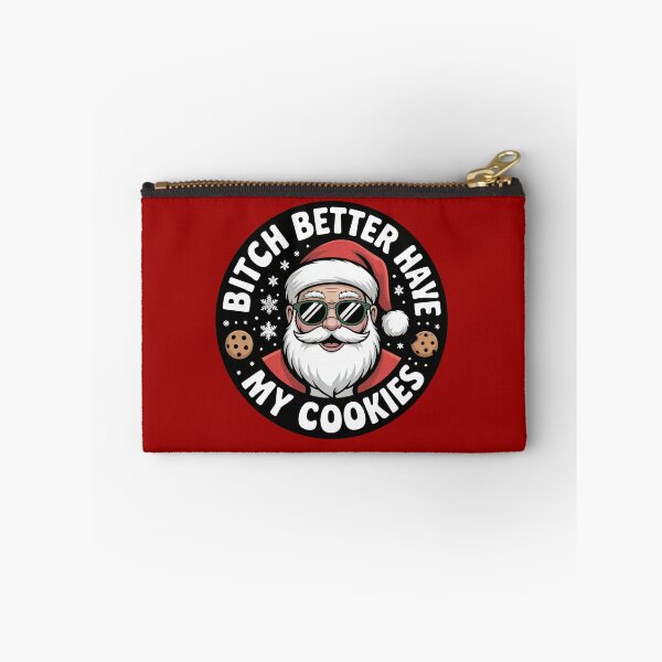 Item preview, B*tch better have my cookies designed and sold by BrindleBabes.
