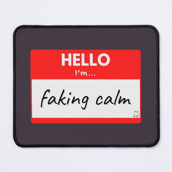 Item preview, Hello I’m Faking Calm – Red designed and sold by buglevel.