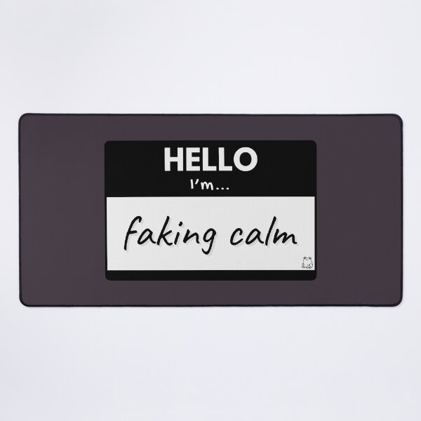 Item preview, Hello I’m Faking Calm – Black designed and sold by buglevel.