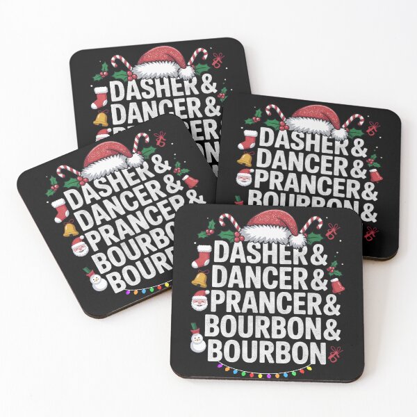 Item preview, Dasher Dancer Prancer Bourbon Funny Christmas Design designed and sold by FreshVibe Prints.
