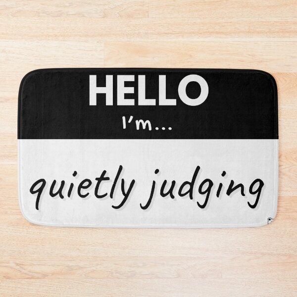 Item preview, Hello I’m Quietly Judging – Black designed and sold by buglevel.