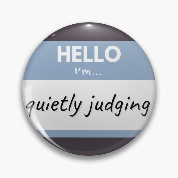 Item preview, Hello I’m Quietly Judging – Blue designed and sold by buglevel.