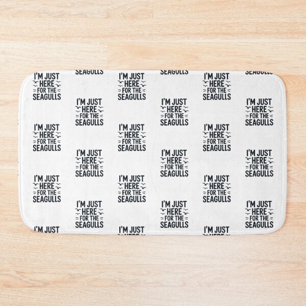 Item preview, i'm Just Here for The Seagulls designed and sold by belladesign7.