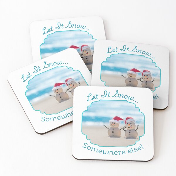 Item preview, Let It Snow...Somewhere Else! designed and sold by sandycoconuts.