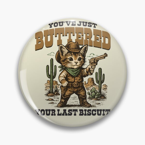 Item preview, You've Just Buttered Your Last Biscuit designed and sold by Alema Art.
