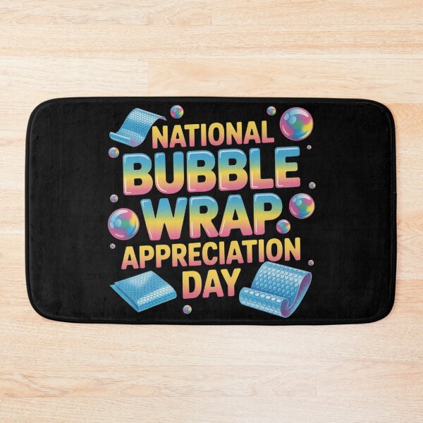 Item preview, National bubble wrap appereciation day designed and sold by DreamOnShirts.