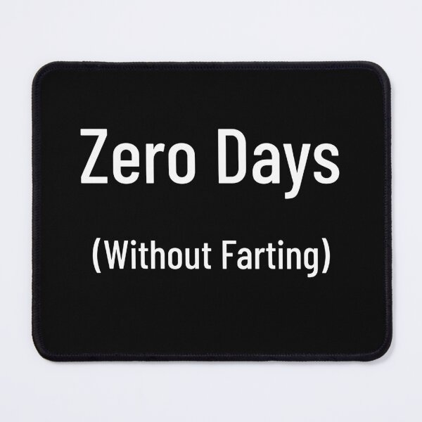 Item preview, Zero Days: Without Farting designed and sold by RR-Creative.