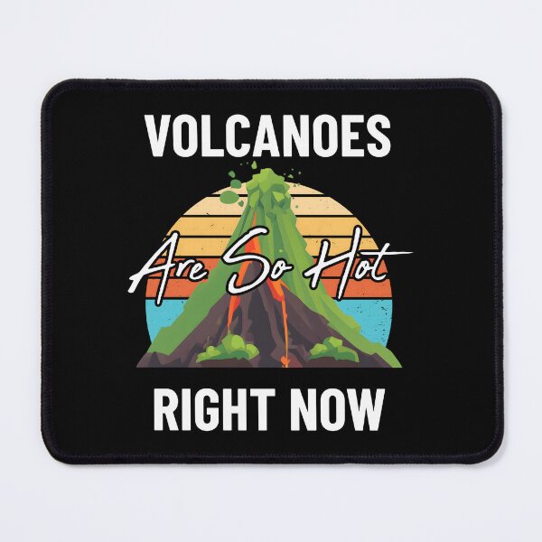 Item preview, Volcanoes Are So Hot Fun Volcanologist Lava Volcano Lover designed and sold by at85productions.