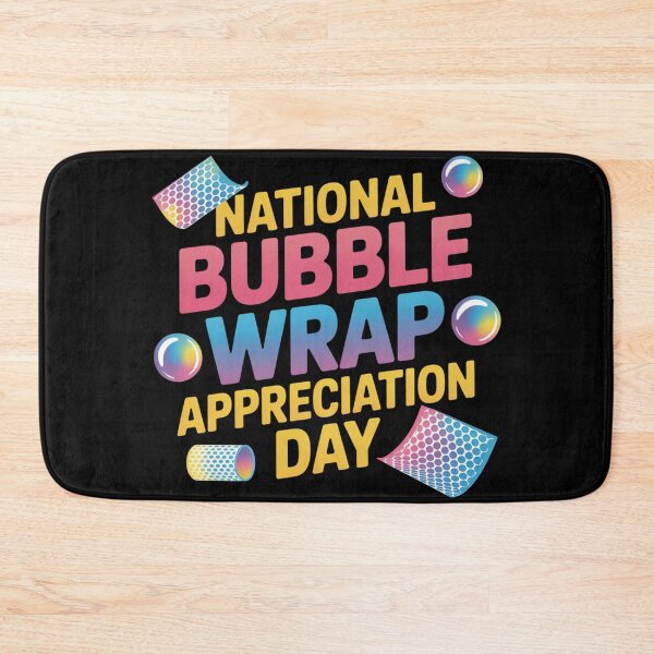 Item preview, National bubble wrap appereciation day designed and sold by DreamOnShirts.