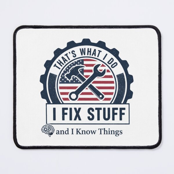 Item preview, Funny Handyman Quote – That’s What I Do I Fix Stuff And I Know Things Mechanic Gift designed and sold by SecretPODesigns.