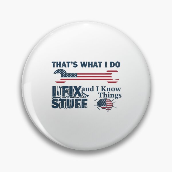 Item preview, Funny Repairman Handyman Quote – That’s What I Do I Fix Stuff And I Know Things Mechanic Gift designed and sold by SecretPODesigns.