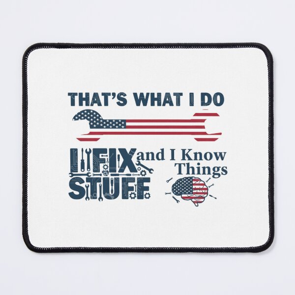 Item preview, Funny Repairman Handyman Quote – That’s What I Do I Fix Stuff And I Know Things Mechanic Gift designed and sold by SecretPODesigns.