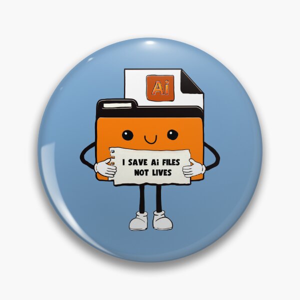 Item preview, I Save Illustrator Ai Files Not Lives Cute Funny Graphic Designer Humor orange designed and sold by mariahmoniquedesign.