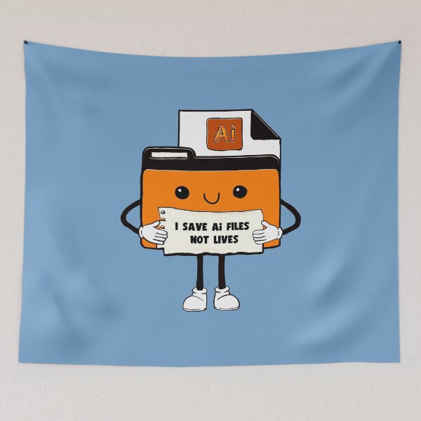 Item preview, I Save Illustrator Ai Files Not Lives Cute Funny Graphic Designer Humor orange designed and sold by mariahmoniquedesign.