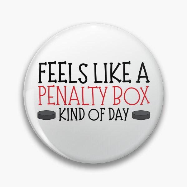 Item preview, Feels Like a Penalty Box Kinda Day designed and sold by stephenflashart.