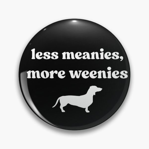 Item preview, Copy of Less Meanies More Weenies designed and sold by stephenflashart.