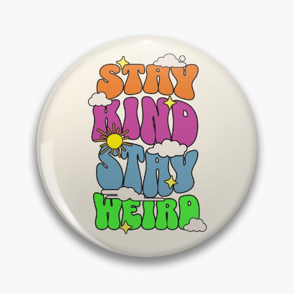 Item preview, Stay Kind Stay Weird designed and sold by buglevel.