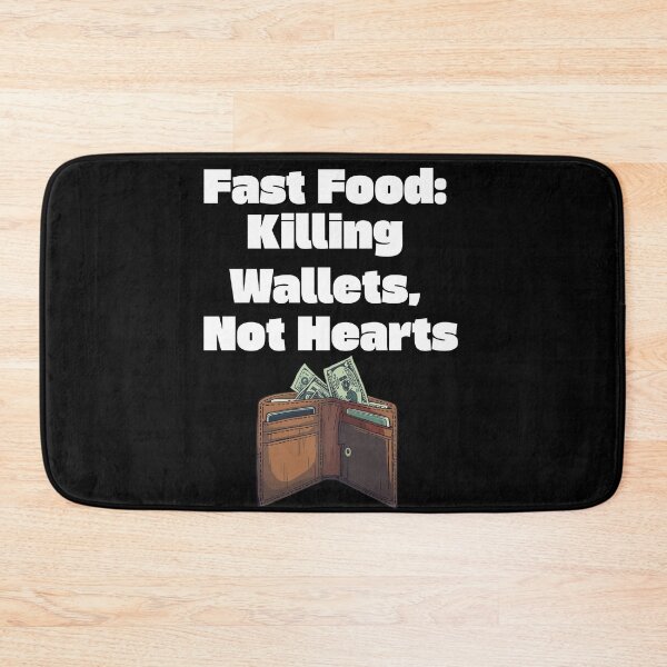 Item preview, Fast Food: Killing Wallets, Not Hearts designed and sold by signshirtz.