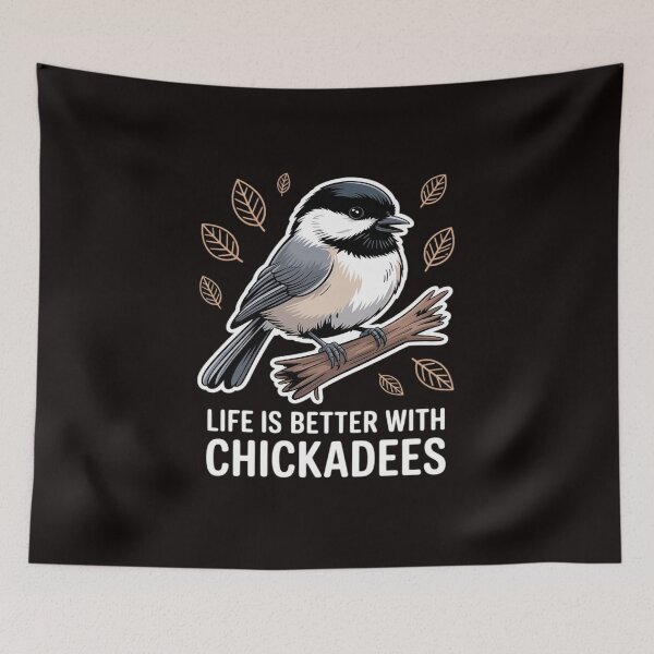 Item preview, Chickadee Bird Life Is Better With Black-Capped Chickadees designed and sold by MelSurf.