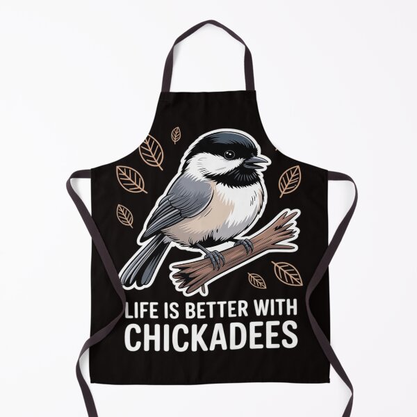 Item preview, Chickadee Bird Life Is Better With Black-Capped Chickadees designed and sold by MelSurf.
