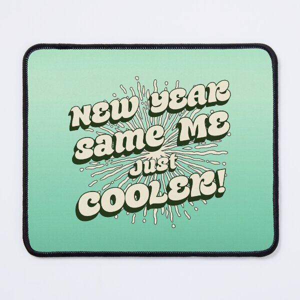 Item preview, 2026 Resolution: New Year, Same Me - Just Cooler! (Mint 2) designed and sold by SummerSnowVentures.