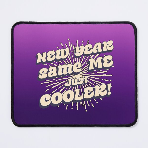 Item preview, 2026 Resolution: New Year, Same Me - Just Cooler! (Fig 2) designed and sold by SummerSnowVentures.