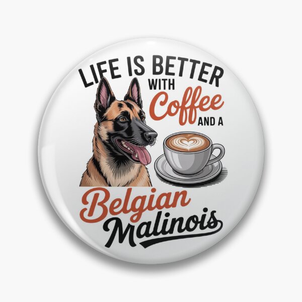 Item preview, Belgian Malinois Dog Breed Life is Better with Coffee and a Men Women Girls Kids designed and sold by ControlCenter.