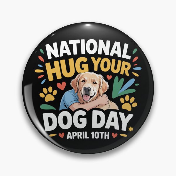 Item preview, Nationalhug your dog day april 10th designed and sold by DreamOnShirts.