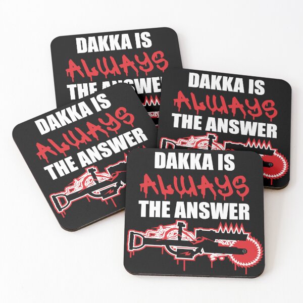 Item preview, Dakka is always the Answer designed and sold by MaelstromSyn.