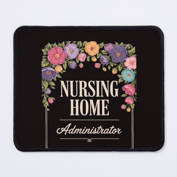Item preview, Nursing Home Administrator Job Appreciation Floral designed and sold by RatCurry.