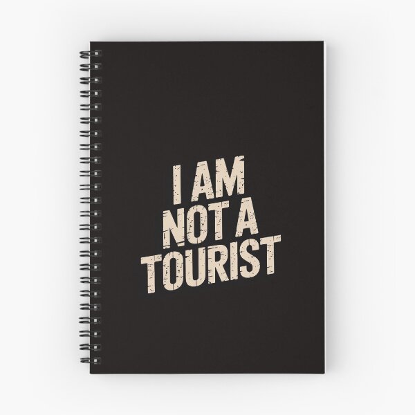 Item preview, Not a Tourist I am a Local No Tourist Gift designed and sold by RatCurry.