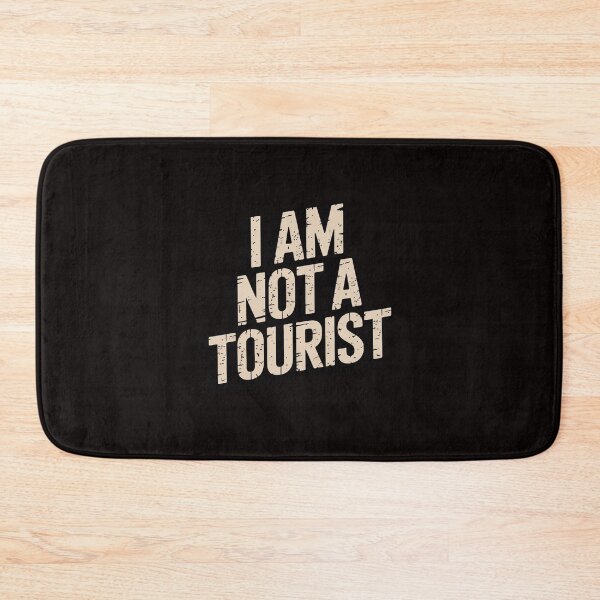 Item preview, Not a Tourist I am a Local No Tourist Gift designed and sold by RatCurry.