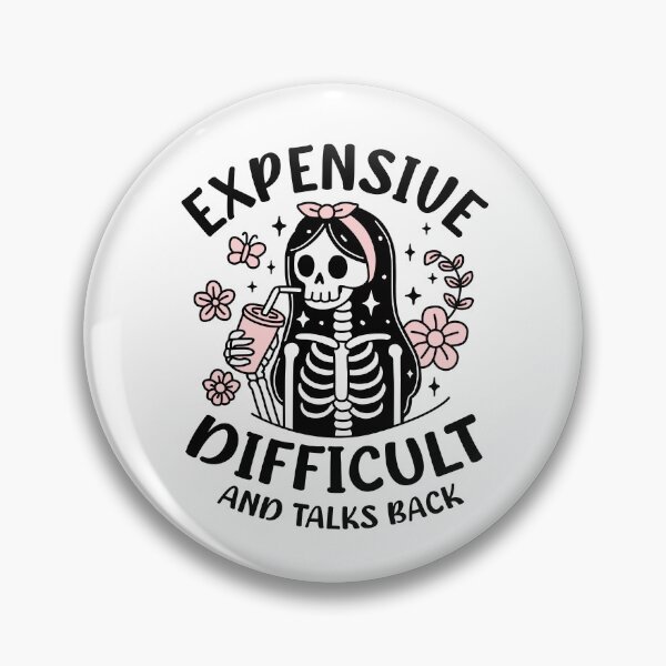 Item preview, Expensive Difficult And Talks Back designed and sold by NQArtist.