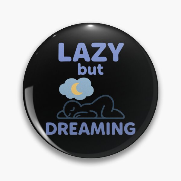 Item preview, Lazy but Dreaming designed and sold by Motivive.